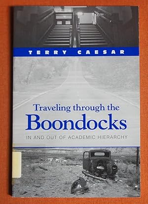 Immagine del venditore per Traveling through the Boondocks: In and Out of Academic Hierarchy venduto da GuthrieBooks