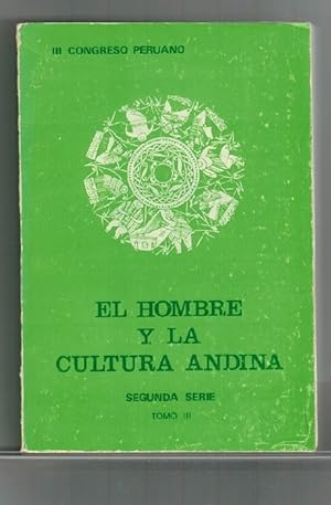 Bild des Verkufers fr III Congreso Peruano del Hombre y la Cultura Andina. 31 de Enero - 5 de Febrero 1977. Actas y Trabajos. Segunda Serie, Tomo III. zum Verkauf von La Librera, Iberoamerikan. Buchhandlung