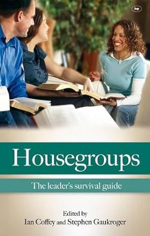 Bild des Verkufers fr Housegroups (Rejacket): The Leaders' Survival Guide zum Verkauf von WeBuyBooks