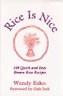 Imagen del vendedor de Rice Is Nice: 108 Quick and Easy Brown Rice Recipes a la venta por WeBuyBooks