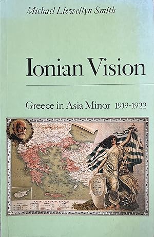 Seller image for Ionian Vision: Greece in Asia Minor, 1919-1922 for sale by Object Relations, IOBA