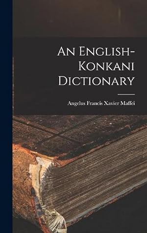 Bild des Verkufers fr An English-Konkani Dictionary (Hardcover) zum Verkauf von Grand Eagle Retail