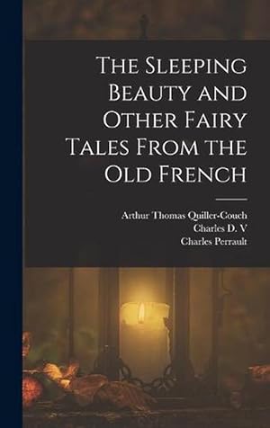 Seller image for The Sleeping Beauty and Other Fairy Tales from the Old French (Hardcover) for sale by Grand Eagle Retail