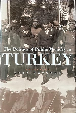 Immagine del venditore per The Politics of Public Memory in Turkey venduto da Object Relations, IOBA