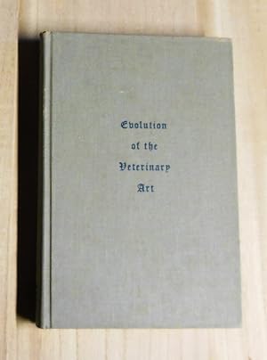 Immagine del venditore per Evolution of the Veterinary Art: A Narrative Account to 1850 venduto da Cat's Cradle Books