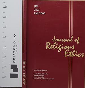 Journal of Religious Ethics JRE 28.3 Fall 2000