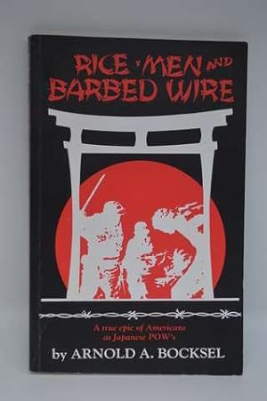 Rice, men and barbed wire