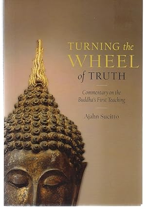 Image du vendeur pour Turning the Wheel of Truth: Commentary on the Buddha's First Teaching mis en vente par EdmondDantes Bookseller