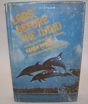 Lads Before the Wind: Adventures in Porpoise Training