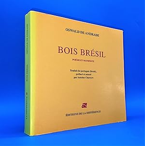 Bois Brésil : Poésie et manifeste