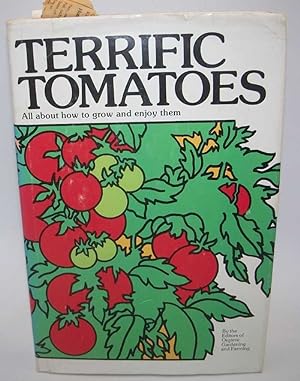Imagen del vendedor de Terrific Tomatoes: All About How to Grow and Enjoy Them a la venta por Easy Chair Books