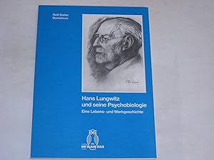 Bild des Verkufers fr Hans Lungwitz und seine Psychobiologie. Eine Lebens- und Werkgeschichte zum Verkauf von Der-Philo-soph