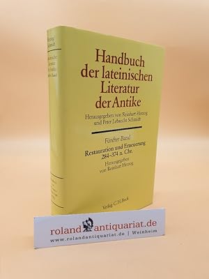 Seller image for Handbuch der lateinischen Literatur der Antike: Band 5: Restauration und Erneuerung : die lateinische Literatur von 284 bis 374 n. Chr. for sale by Roland Antiquariat UG haftungsbeschrnkt