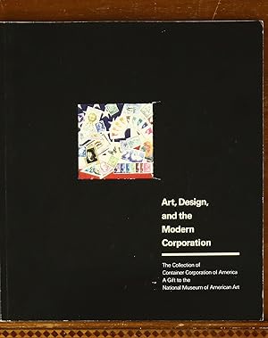 Art, Design, and the Modern Corporation: The Collection of Container Corporation of America, a Gi...