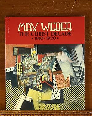 Max Weber: The Cubist Decade, 1910-1920. High Museum of Art Exhibition Catalog, 1992