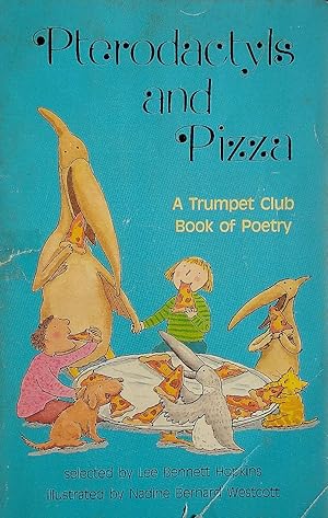 Seller image for Pterodactyls and Pizza: A Trumpet Club Book of Poetry for sale by Kayleighbug Books, IOBA