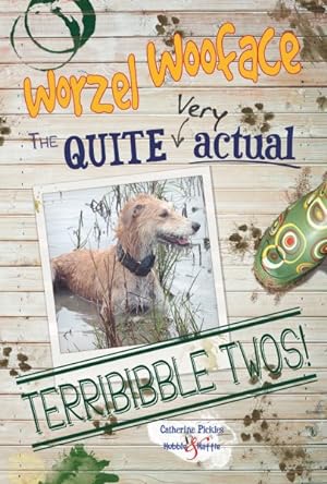 Seller image for Worzel Wooface : The Quite Very Actual Terribibble Twos for sale by GreatBookPrices