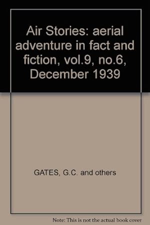 Seller image for Air Stories: aerial adventure in fact and fiction, vol.9, no.6, December 1939 for sale by WeBuyBooks