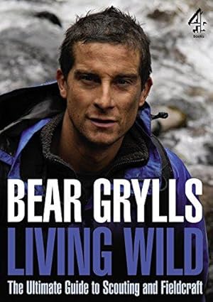 Seller image for Living Wild: The Ultimate Guide to Scouting and Fieldcraft for sale by WeBuyBooks