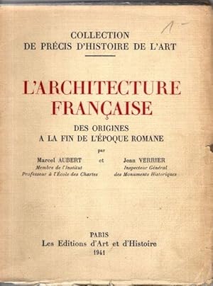 Bild des Verkufers fr L'architecture Francaise. Des Origines a la fin de l'epoque romane. Collection de precis d'histoire de l'art. zum Verkauf von nika-books, art & crafts GbR