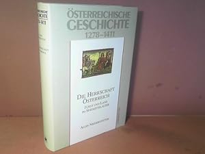 Bild des Verkufers fr sterreichische Geschichte 1278-1411 - Die Herrschaft sterreich - Frst und Land im Sptmittelalter. zum Verkauf von Antiquariat Deinbacher