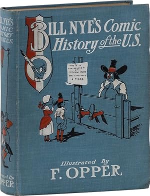 Seller image for Bill Nye's Comic HIstory of the U.S. - Illustrated by F. Opper for sale by Lorne Bair Rare Books, ABAA