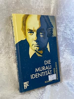 Bild des Verkufers fr Die Murau Identitt: Roman zum Verkauf von Antiquariat Jochen Mohr -Books and Mohr-