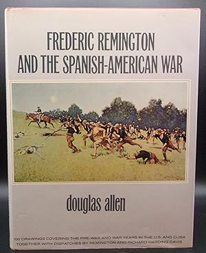 FREDERIC REMINGTON AND THE SPANISH-AMERICAN WAR
