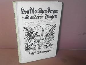 Bild des Verkufers fr Von Menschen, Bergen und anderen Dingen. zum Verkauf von Antiquariat Deinbacher