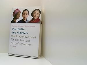 Immagine del venditore per Die Hlfte des Himmels wie Frauen weltweit fr eine bessere Zukunft kmpfen venduto da Book Broker