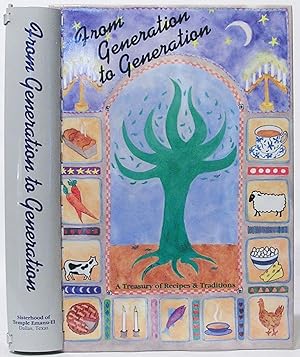 Imagen del vendedor de From Generation to Generation: Continuing in the tradition of 5000 Years in the Kitchen, we present our favorite foods an memories a la venta por SmarterRat Books