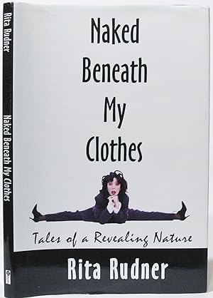 Naked Beneath My Clothes: Tales of a Revealing Nature