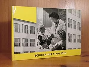 Schulen der Stadt Wien. 1. Teil: Volks-, Haupt- und Sonderschulen.