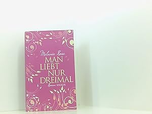 Seller image for Man liebt nur dreimal: Roman Roman for sale by Book Broker