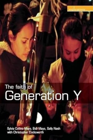 Bild des Verkufers fr The Faith of Gerneration Y zum Verkauf von WeBuyBooks