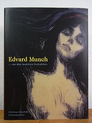 Seller image for Edvard Munch. Aus dem modernen Seelenleben. Ausstellung Hamburger Kunsthalle, Hamburg, 03. Mrz bis 14. Mai 2006 for sale by Antiquariat Weber