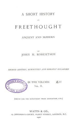 Bild des Verkufers fr A Short History of Freethought Ancient and Modern (Volume II) zum Verkauf von WeBuyBooks