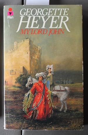 Seller image for MY LORD JOHN. >> (Historial Romance & Adventure Novel Set in REGENCY London England) Her LAST & Greatest Novel for sale by Comic World