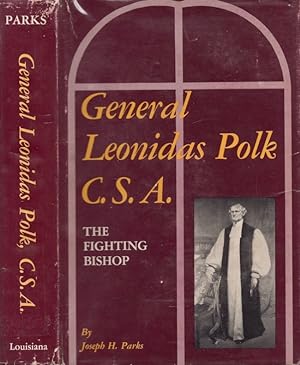 Seller image for General Leonidas Polk C. S. A. The Fighting Bishop Southern Biography Series for sale by Americana Books, ABAA