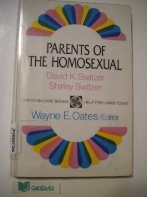 Seller image for Parents of the Homosexual: 11 (Christian Care Books) for sale by WeBuyBooks