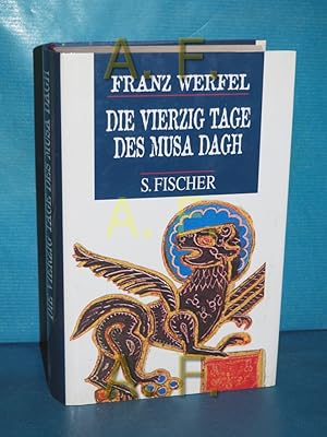Bild des Verkufers fr Die vierzig Tage des Musa Dagh : Roman zum Verkauf von Antiquarische Fundgrube e.U.