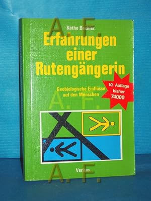 Imagen del vendedor de Erfahrungen einer Rutengngerin : Ergebnis e. Tatsachenforschung bei mehr als 3000 Wohnungs- u. Arbeitsplatzunters. , tiefere Ursachen von Schlafstrungen, Krankheiten u. Schulversagen konnten durch Aufdeckung geopath. Strzonen gefunden u. behoben werden. Mit e. Vorw. d. Arztes Lothar R. v. Kolitscher u.d. Erzbischofs von Salzburg Karl Berg sowie e. Geleitw. d. . Prsidenten . Matthias Laireiter a la venta por Antiquarische Fundgrube e.U.