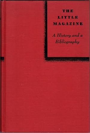 Seller image for The Little Magazine: A History and a Bibliography for sale by Clausen Books, RMABA
