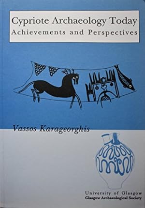 Bild des Verkufers fr Cypriote Archaeology Today: Achievements and Perspectives (Dalrymple Archaeological Monograph) zum Verkauf von WeBuyBooks