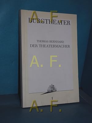 Immagine del venditore per Der Theatermacher (Burgtheater Wien: Programmbuch 1) venduto da Antiquarische Fundgrube e.U.