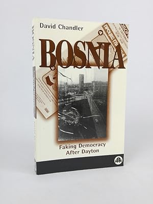Bild des Verkufers fr Bosnia Faking Democracy After Dayton zum Verkauf von ANTIQUARIAT Franke BRUDDENBOOKS