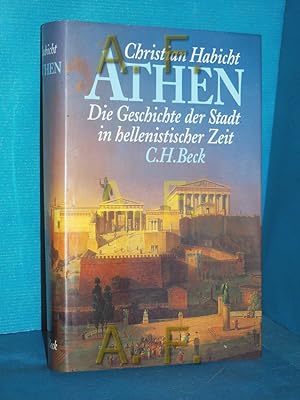 Bild des Verkufers fr Athen : die Geschichte der Stadt in hellenistischer Zeit zum Verkauf von Antiquarische Fundgrube e.U.