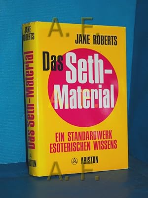 Seller image for Das Seth-Material : ein Standardwerk esoterischen Wissens. for sale by Antiquarische Fundgrube e.U.