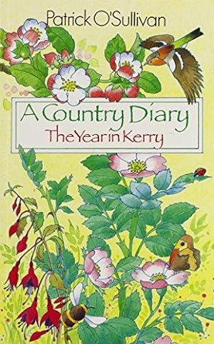 Bild des Verkufers fr A Country Diary: The Year in Kerry zum Verkauf von WeBuyBooks