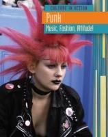 Bild des Verkufers fr Punk: Music, Fashion, Attitude! (Culture in Action) zum Verkauf von WeBuyBooks